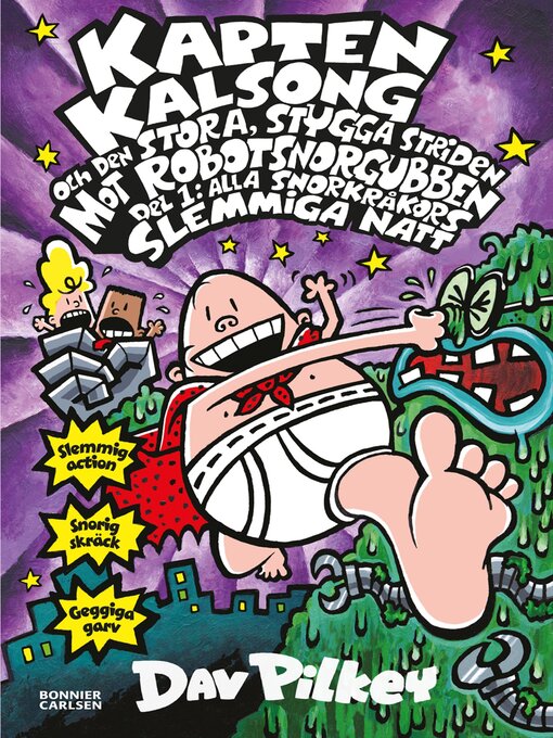 Title details for Kapten Kalsong och den stora, stygga striden mot Robotsnorgubben, Del 1 by Dav Pilkey - Available